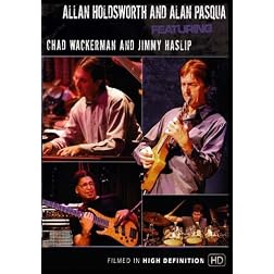 Allan Holdsworth and Alan Pasqua featuring Chad Wackerman and Jimmy Haslip