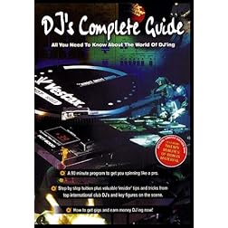 DJ's Complete Guide - All You Need To Know About The World of Dj'ing