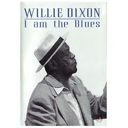 Willie Dixon - I am the Blues