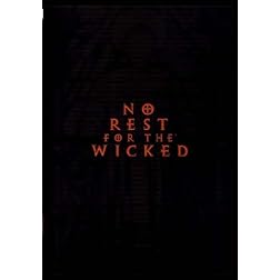 No Rest For The Wicked