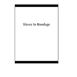 Slaves In Bondage