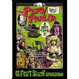 The Perv Parlor and The Frat Shack Breakdown