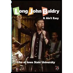 Long John Baldry: It Ain't Easy, Live at Iowa State University