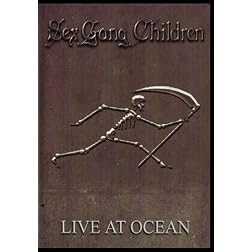 Sex Gang Children: Live at Ocean
