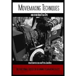 Moviemaking Techniques and other indie film tips