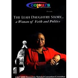 The Leah Daughtry Story: A Woman of Faith and Politics