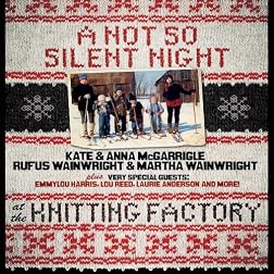 Kate and Anna McGarrigle: A Not So Silent Night
