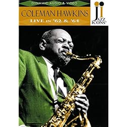Jazz Icons: Coleman Hawkins Live in '62 & '64