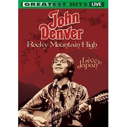 Rocky Mountain High: Live In Japan