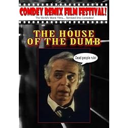 Tony Trombo's: THE HOUSE OF THE DUMB!