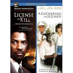 License to Kill/A Gathering of Old Men