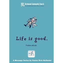 Life Is Good:  Positive Attitude