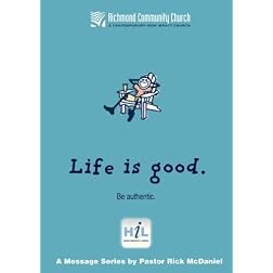 Life Is Good:  Be Authentic