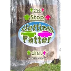 The Stop Getting Fatter Diet