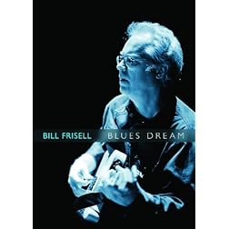 Bill Frisell: Blues Dream