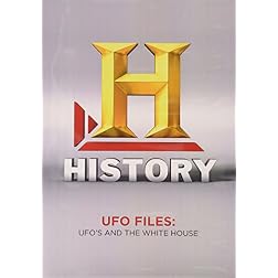 UFO Files: UFOs and the White House