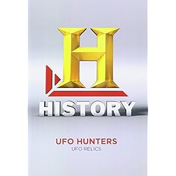 UFO Hunters Season 3: UFO Relics