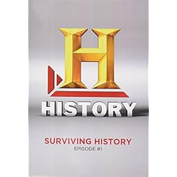 Surviving History: Episode #1