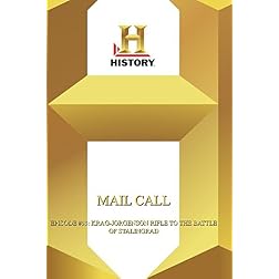 History  --  Mail Call:  Episode #53: Krag-Jorgenson Rifle To The Battle Of Stalingrad