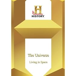 History --The Universe: Living In Space