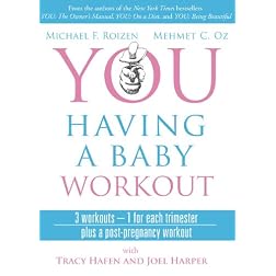 You: Having a Baby Workout (DVD): The Owner's Manual to a Happy and Healthy Pregnancy