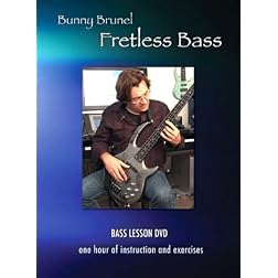 Fretless Bass with Bunny Brunel