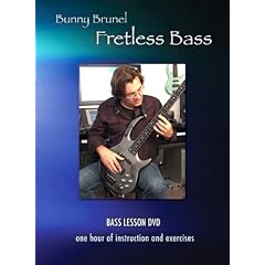 Fretless Bass with Bunny Brunel