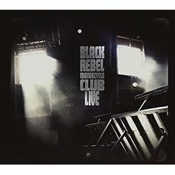 Black Rebel Motorcycle Club- Live