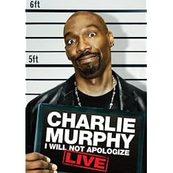 Charle Murphy: I Will Not Apologize