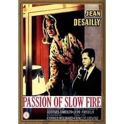passion of slow fire