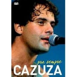 Cazuza: Pra Sempre