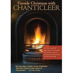 Fireside Christmas with Chanticleer