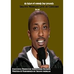 Da Future of Comedy Tour Presents Shawn Morgan LIVE In Concert