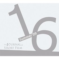 The Journal of Short Film, Volume 16 (Summer 2009)