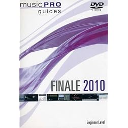 Finale 2010 Beginner Level (Music Pro Guides)