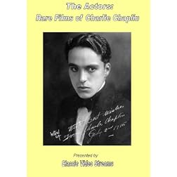 The Actors: Rare Films Of Charlie Chaplin