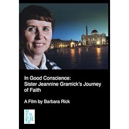 In Good Conscience: Sister Jeannine Gramick's Journey of Faith (Inst Use: Comm/Religious Org)