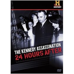The Kennedy Assassination: 24 Hours After