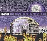 Live From The Royal Albert Hall by The Killers