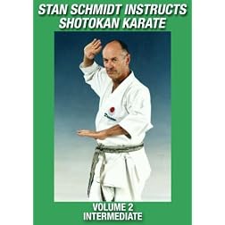 Stan Schmidt Instructs Shotokan Karate Volume 2: Intermediate