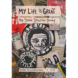 My Life is Great: The Stevie Stiletto Story