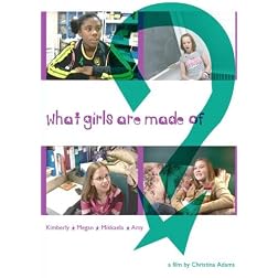 What Girls Are Made Of?