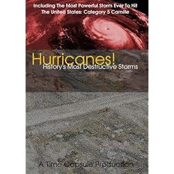 Hurricanes! History's Most Destructive Storms (Hurricane Camille & Betsy)