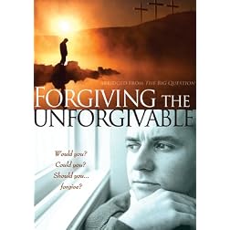 Forgiving the Unforgivable