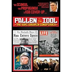 Fallen Idol: The Yuri Gagarin Conspiracy