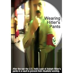 Wearing Hitler's Pants