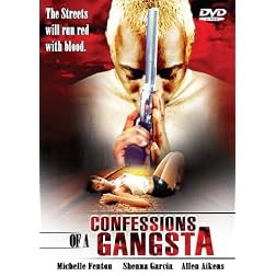 CONFESSIONS OF A GANGSTA