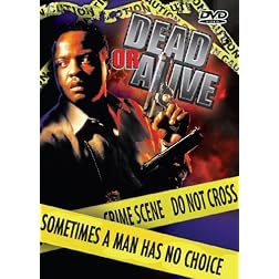 DEAD OR ALIVE