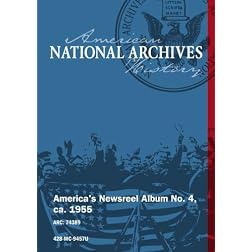 America's Newsreel Album No. 4, ca. 1955