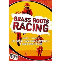 Grass Roots Racing: Season 1 - Volume 5 (Lee Stone / ABA BMX Nationals / Jr. Drag West Coast)